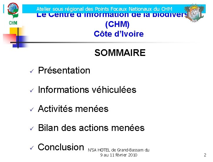 Atelier sous régional des Points Focaux Nationaux du CHM Le Centre d’information de la