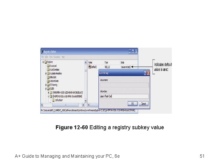 Figure 12 -60 Editing a registry subkey value A+ Guide to Managing and Maintaining