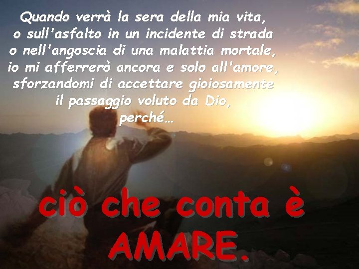 Quando verrà la sera della mia vita, o sull'asfalto in un incidente di strada