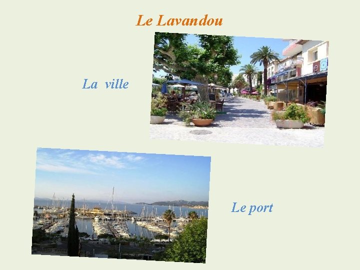 Le Lavandou La ville Le port 