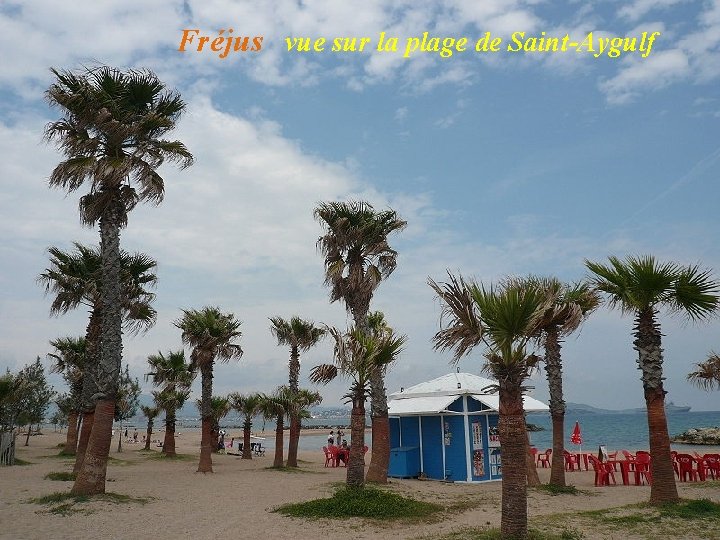 Fréjus vue sur la plage de Saint-Aygulf 