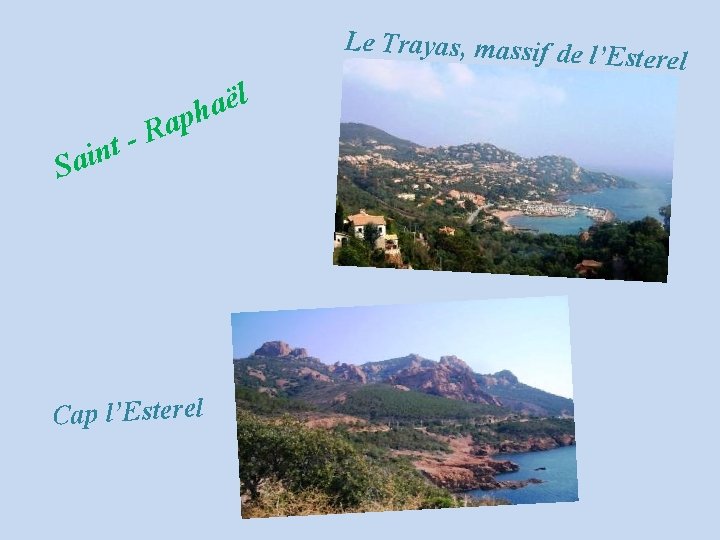 Le Trayas, massif de n i a S a R t- l ë a