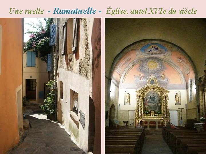 Une ruelle - Ramatuelle - Église, autel XVIe du siècle 