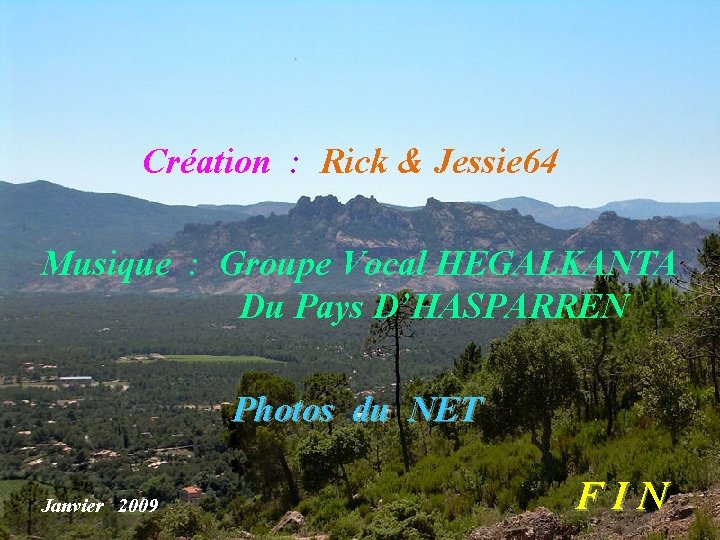 Création : Rick & Jessie 64 Musique : Groupe Vocal HEGALKANTA. . Du Pays