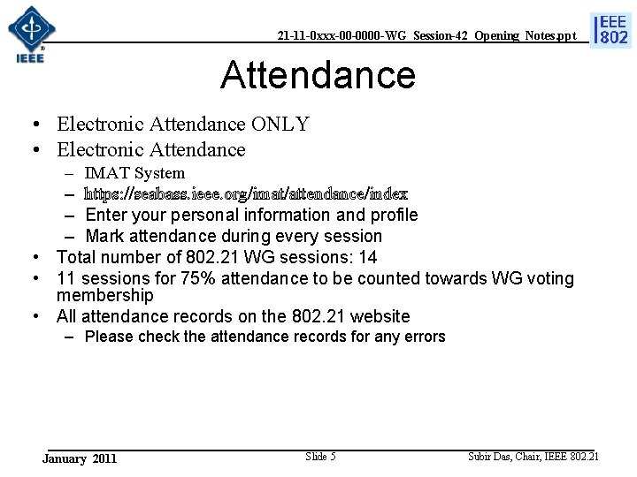 21 -11 -0 xxx-00 -0000 -WG_Session-42_Opening_Notes. ppt Attendance • Electronic Attendance ONLY • Electronic