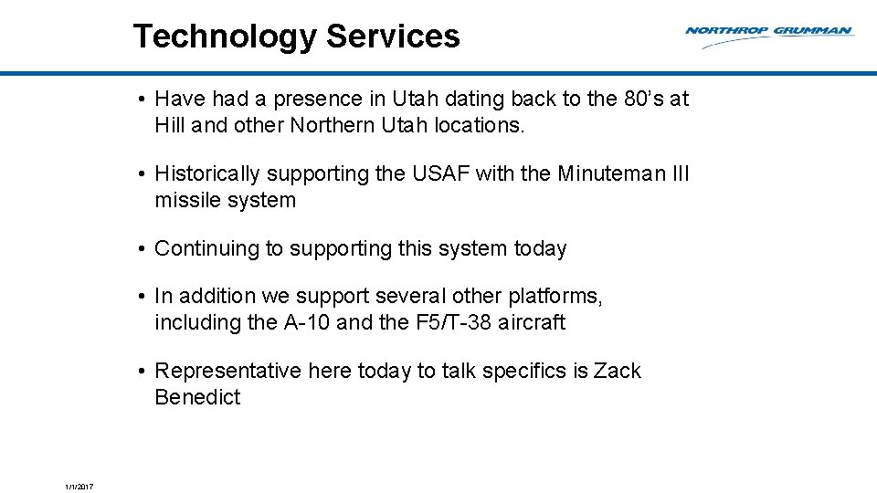 Technology Services • Have had a presence in Utah dating back to the 80’s