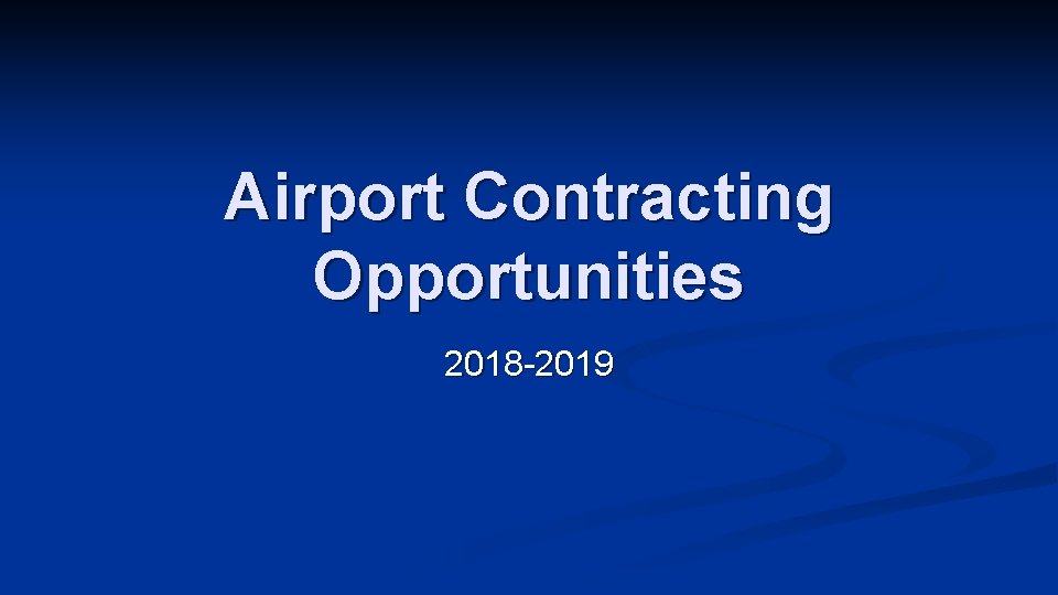Airport Contracting Opportunities 2018 -2019 