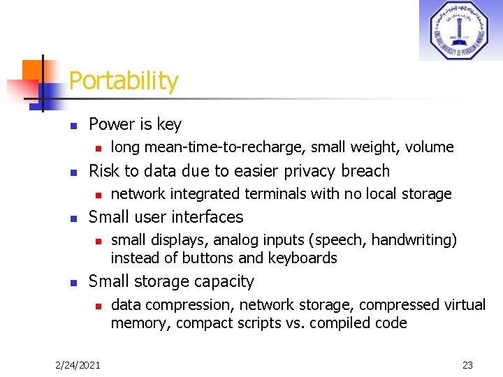 Portability n Power is key n n Risk to data due to easier privacy