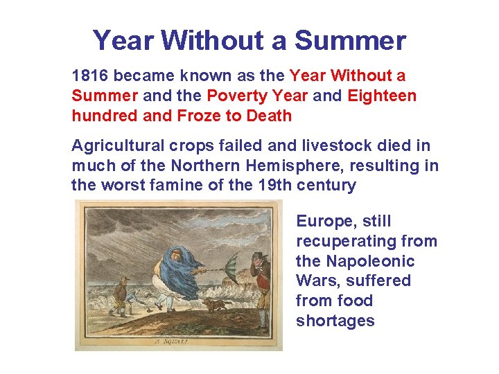 Year Without a Summer 1816 became known as the Year Without a Summer and Year Without a Summer 1816 became known as the Year Without a Summer and