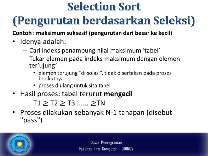 Selection Sort (Pengurutan berdasarkan Seleksi) • 