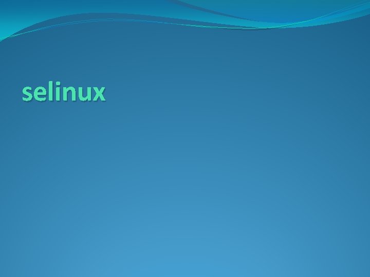 selinux 