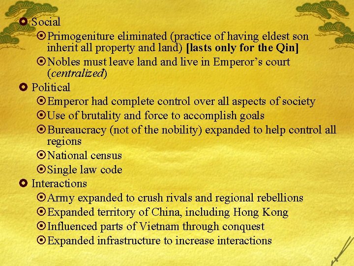 £ Social ¤Primogeniture eliminated (practice of having eldest son inherit all property and land)