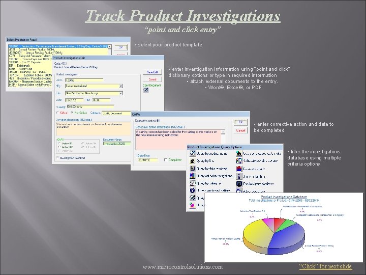 Track Product Investigations “point and click entry” • select your product template • enter