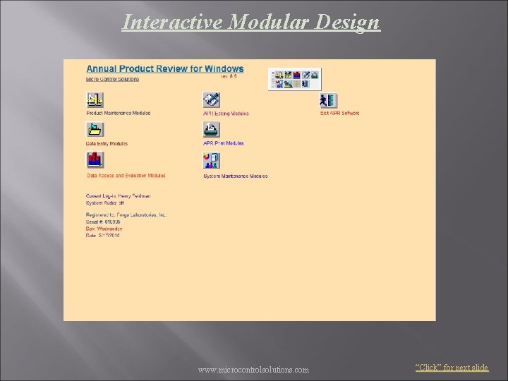 Interactive Modular Design www. microcontrolsolutions. com “Click” for next slide 
