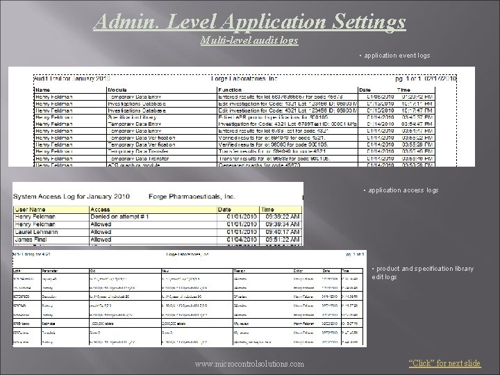 Admin. Level Application Settings Multi-level audit logs • application event logs • application access