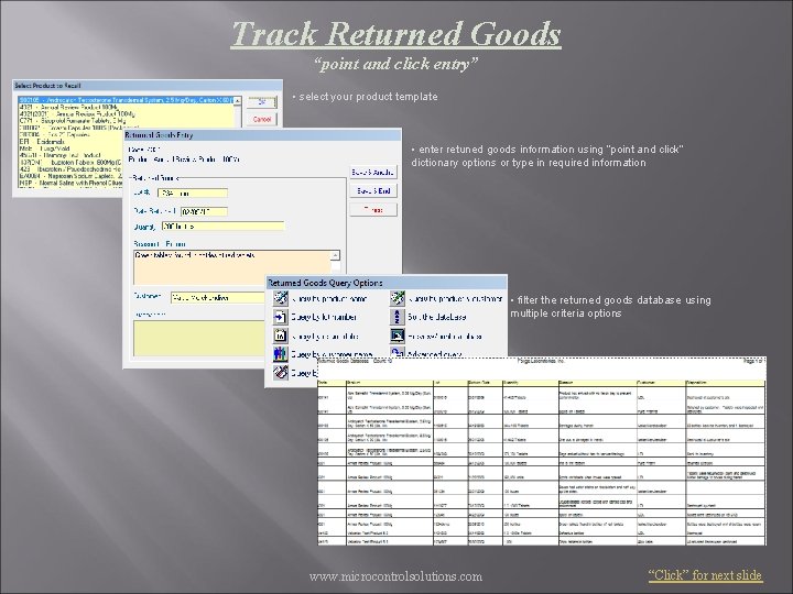 Track Returned Goods “point and click entry” • select your product template • enter