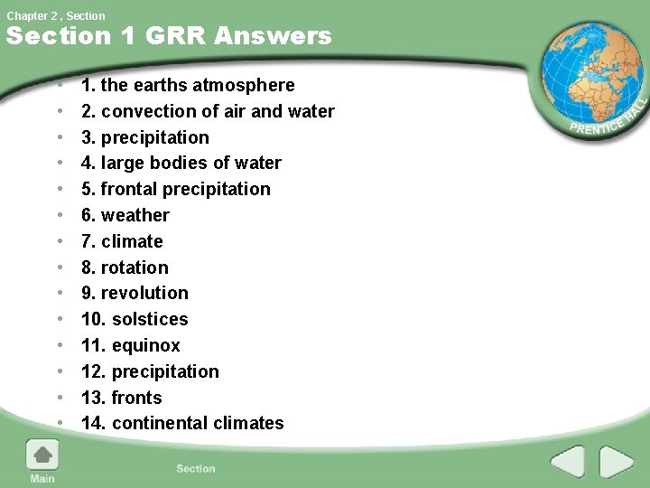 Chapter 2 , Section 1 GRR Answers • • • • 1. the earths
