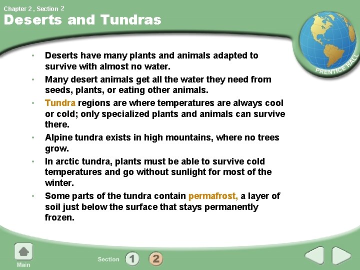 Chapter 2 , Section 2 Deserts and Tundras • • • Deserts have many
