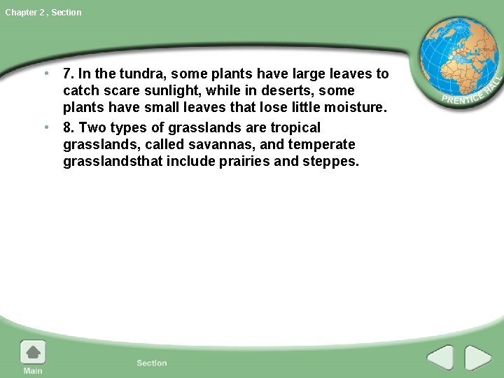 Chapter 2 , Section • 7. In the tundra, some plants have large leaves