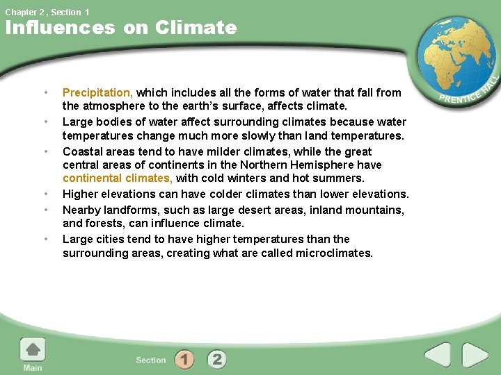 Chapter 2 , Section 1 Influences on Climate • • • Precipitation, which includes