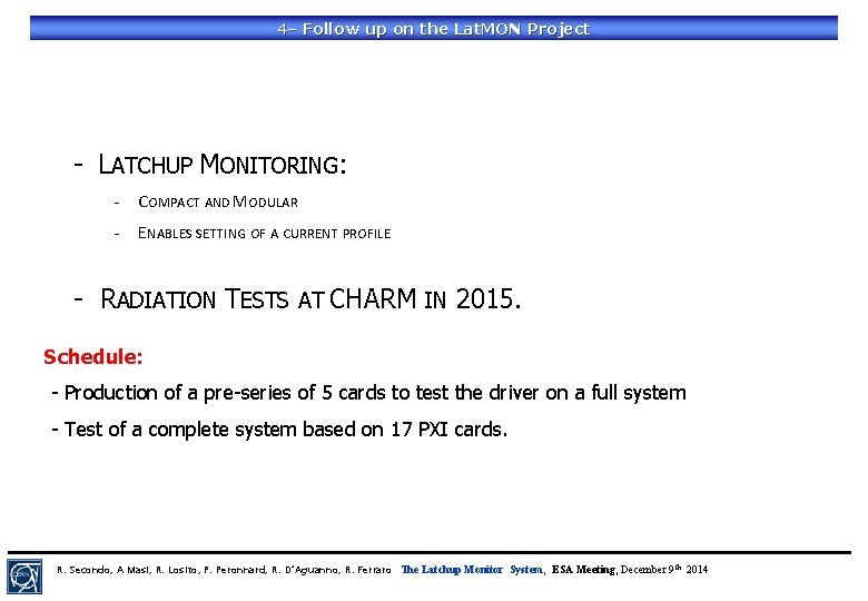 4– Follow up on the Lat. MON Project - LATCHUP MONITORING: - COMPACT AND
