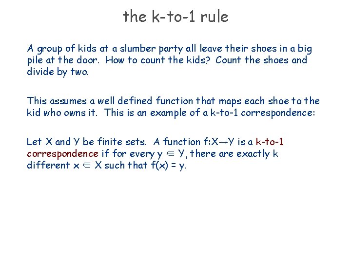 the k-to-1 rule A group of kids at a slumber party all leave their