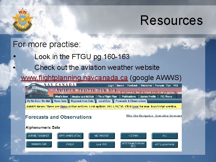 Resources For more practise: • Look in the FTGU pg 160 -163 • Check Resources For more practise: • Look in the FTGU pg 160 -163 • Check