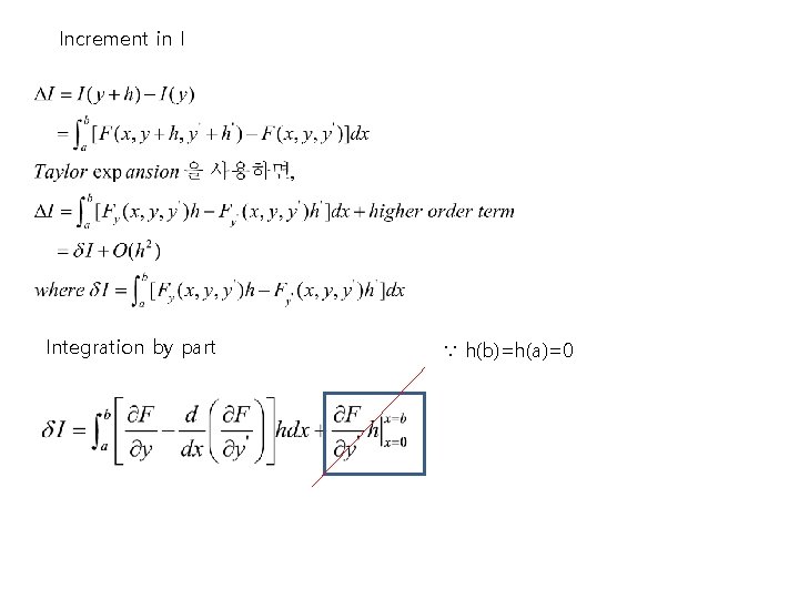 Increment in I Integration by part ∵ h(b)=h(a)=0 