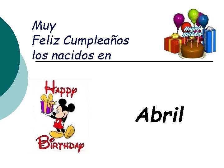 Muy Feliz Cumpleaños los nacidos en Abril 