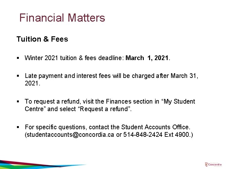 Financial Matters Tuition & Fees § Winter 2021 tuition & fees deadline: March 1,