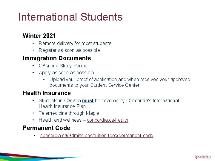 International Students Winter 2021 • • Remote delivery for most students Register as soon