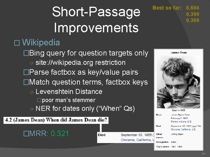 Short-Passage Improvements Best so far: 0. 604 0. 399 0. 309 � Wikipedia �Bing