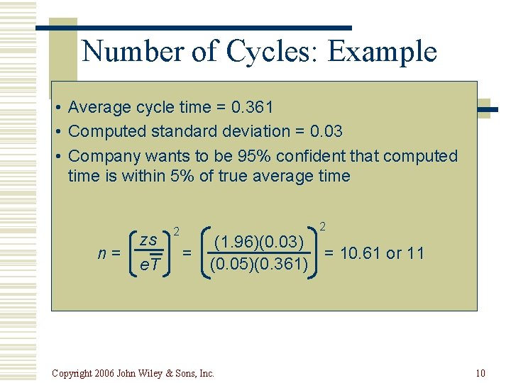 Number of Cycles: Example • • • Average cycle time = 0. 361 Computed