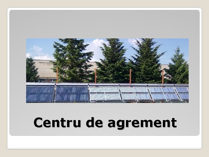 Centru de agrement 
