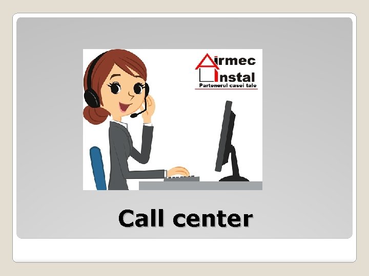 Call center 