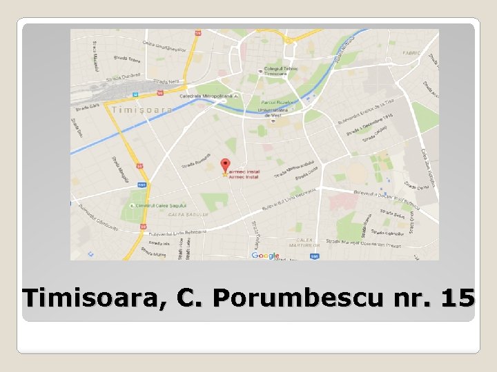 Timisoara, C. Porumbescu nr. 15 