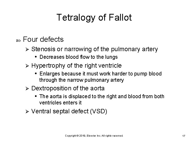 Tetralogy of Fallot Four defects Stenosis or narrowing of the pulmonary artery • Decreases