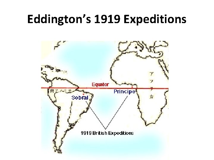 Eddington’s 1919 Expeditions 