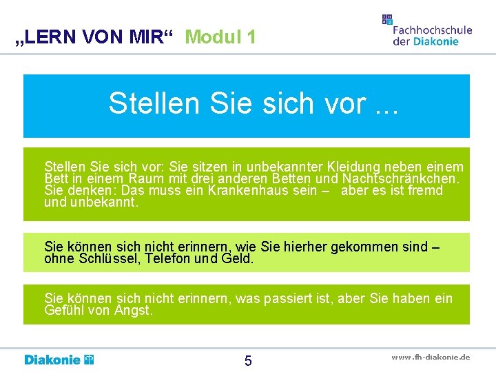 „LERN VON MIR“ Modul 1 Stellen Sie sich vor. . . Stellen Sie sich