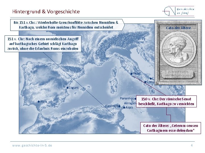 Hintergrund & Vorgeschichte Bis 151 v. Chr. : Wiederholte Grenzkonflikte zwischen Numidien & Karthago, Hintergrund & Vorgeschichte Bis 151 v. Chr. : Wiederholte Grenzkonflikte zwischen Numidien & Karthago,