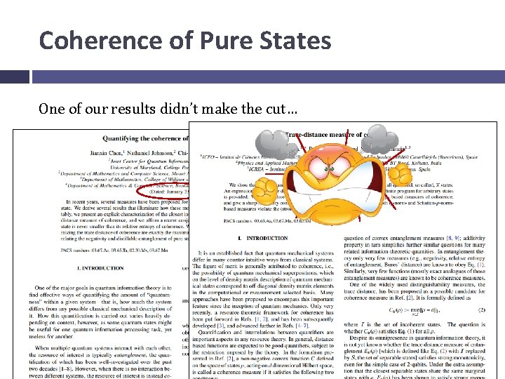 Coherence of Pure States One of our results didn’t make the cut… 