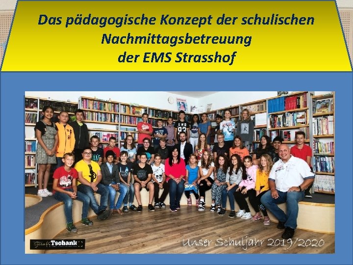 Das pädagogische Konzept der schulischen Nachmittagsbetreuung der EMS Strasshof 