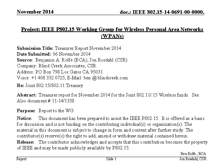 November 2014 doc. : IEEE 802. 15 -14 -0691 -00 -0000. Project: IEEE P