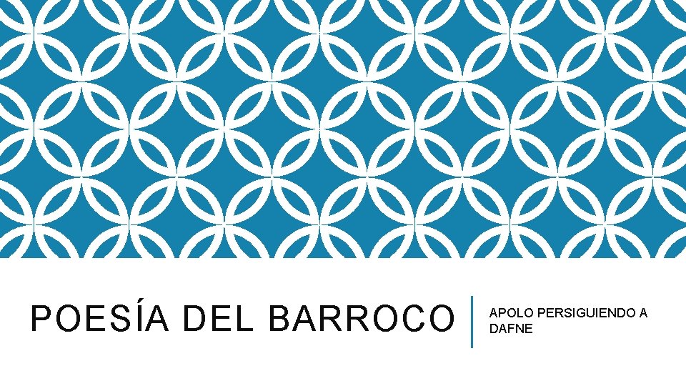 POESÍA DEL BARROCO APOLO PERSIGUIENDO A DAFNE 
