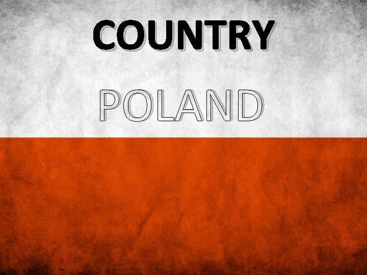 COUNTRY POLAND 