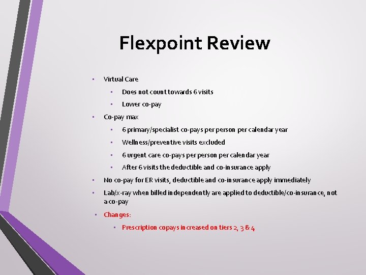 Flexpoint Review • • Virtual Care • Does not count towards 6 visits •