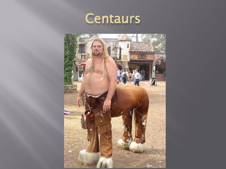 Centaurs 