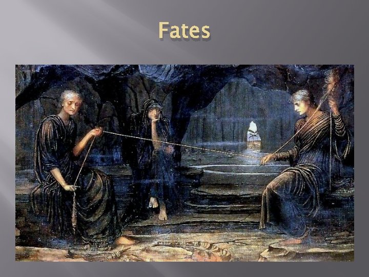 Fates 