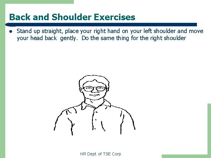 Back and Shoulder Exercises l Stand up straight, place your right hand on your