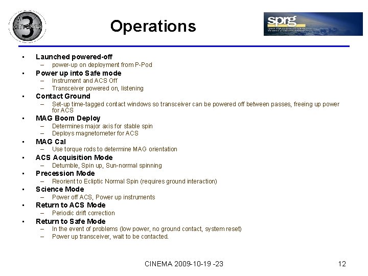 Operations • Launched powered-off – • Power up into Safe mode – – •